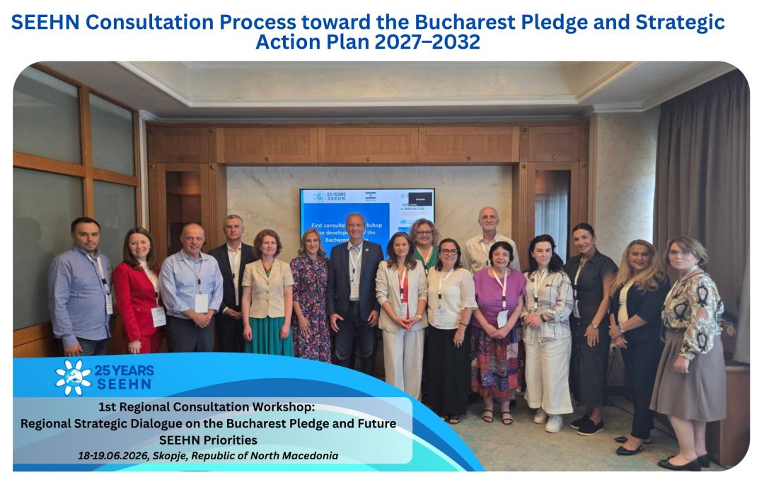 SEEHN Member States Strategic Consultations on the Bucharest Pledge and Future Regional Health Cooperation